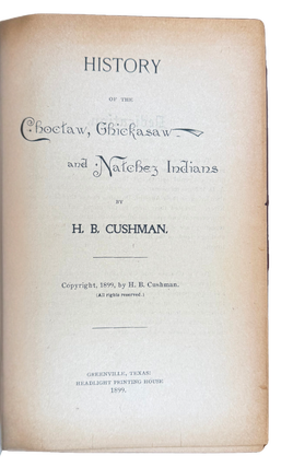 History of the Choctaw, Chickasaw, and Natchez Indians.