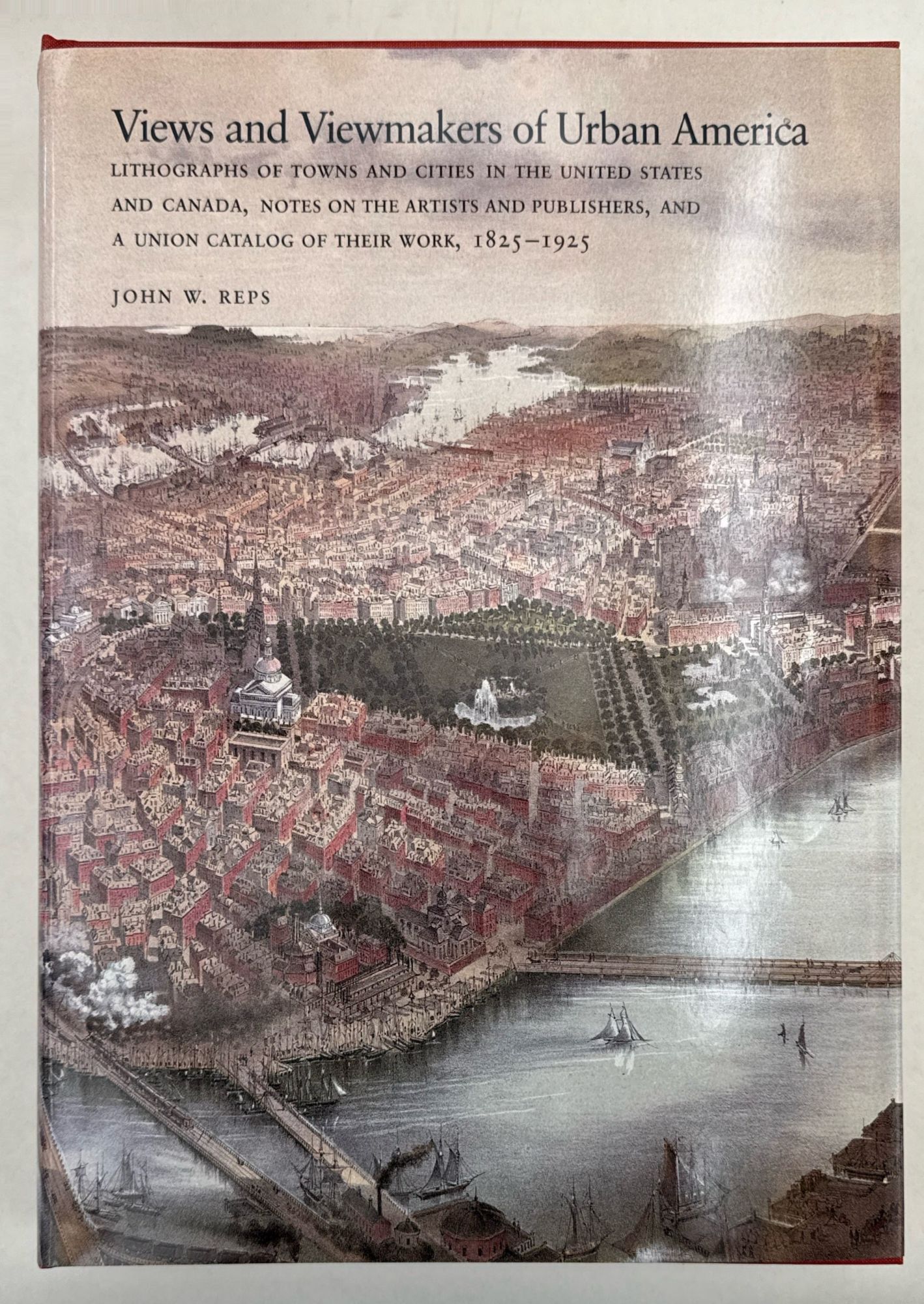 Views and Viewmakers of Urban America Lithographs of Towns and Cities ...