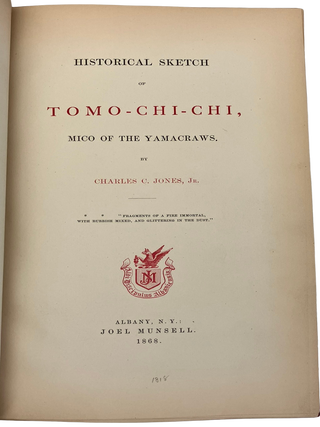 Historic Sketch of Tomo-Chi-Chi, Mico of the Yamacraws.