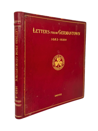Letters Relating to the Settlement of Germantown. Julius SACHSE.