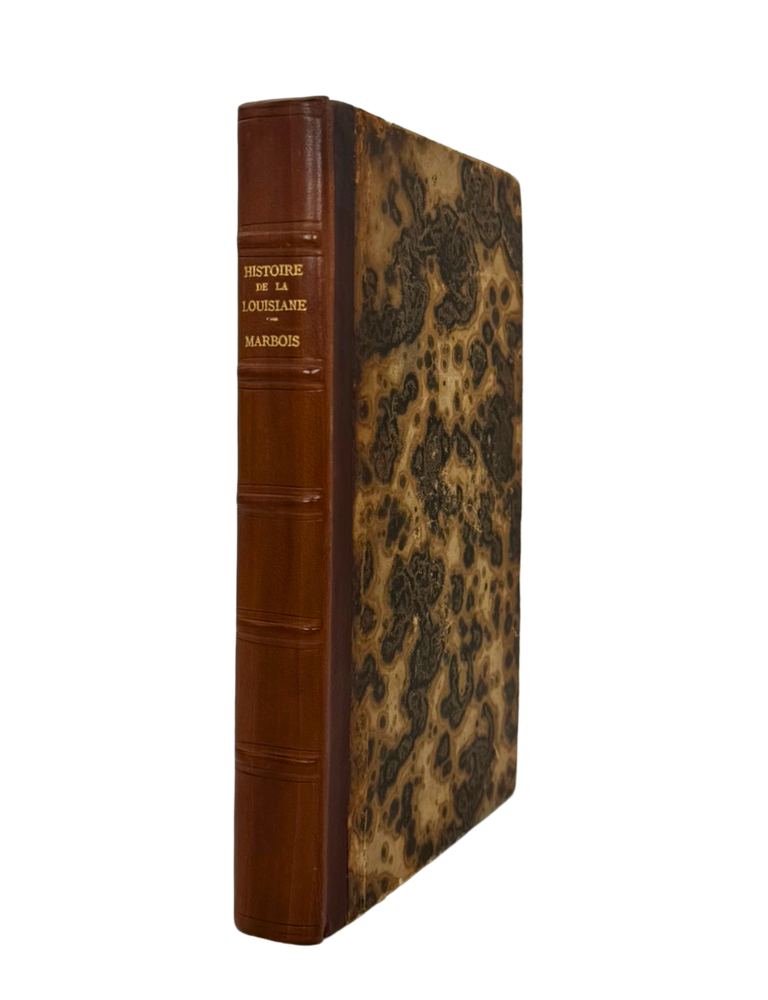 Item #454 Historie de la Louisiane et de la Cession de cette Colonie par la. BARBE-MARBOIS, Marquis de Francois.