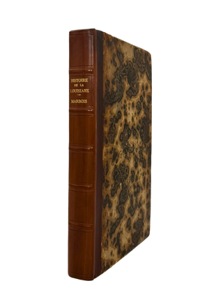 Historie de la Louisiane et de la Cession de cette Colonie par la. BARBE-MARBOIS, Marquis de Francois.