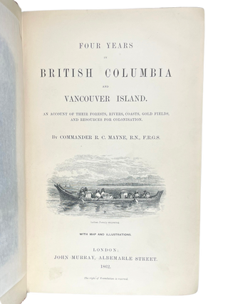 Four Years in British Columbia and Vancouver Island. An Account of