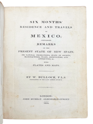 Six Months' Residence and Travels in Mexico; Containing Remarks on the