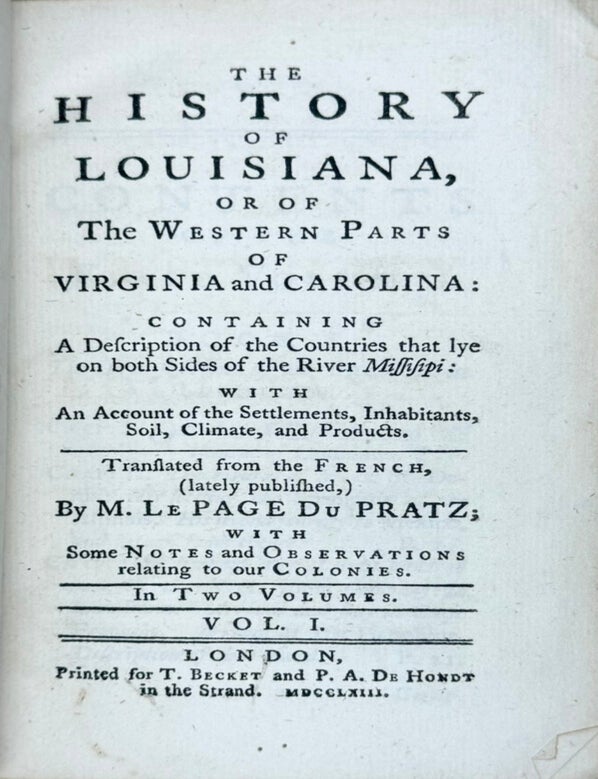 Item #61272 History of Louisiana, or of the Western Parts of Virginia and Carolina. Antoine LE PAGE DU PRATZ.