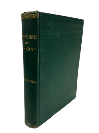 Historic Mines of Mexico. Charles B. DAHLGREN.
