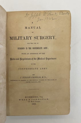Manual of Military Surgery, for the Use of Surgeons in the Confederate