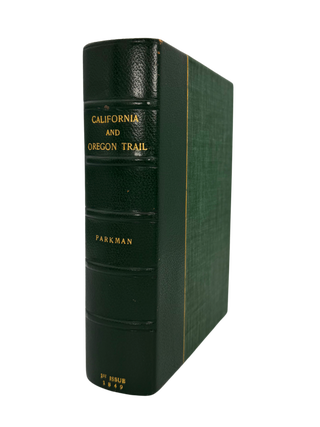California and Oregon Trail: Being Sketches of Prairie and Rocky. Francis PARKMAN.