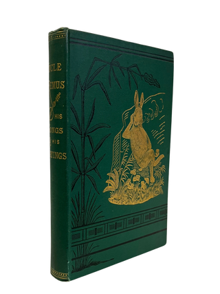Uncle Remus. His Songs and His Sayings: The Folk-Lore of the Old