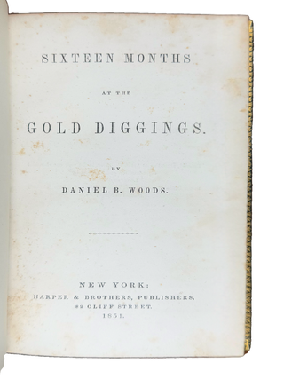 Sixteen Months at the Gold Diggings.