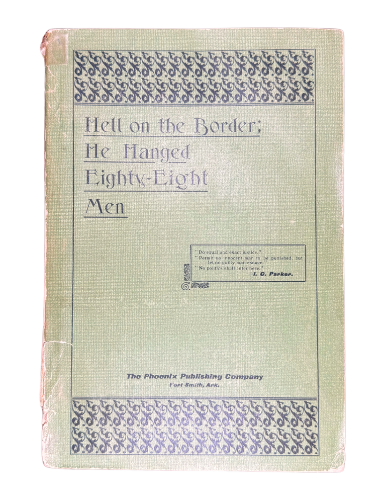 Item #73334 Hell on the Border; He Hanged Eighty-eight Men. Samuel W. HARMAN.