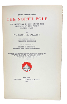 North Pole. Its Discovery in 1909 under the Auspices of the Peary
