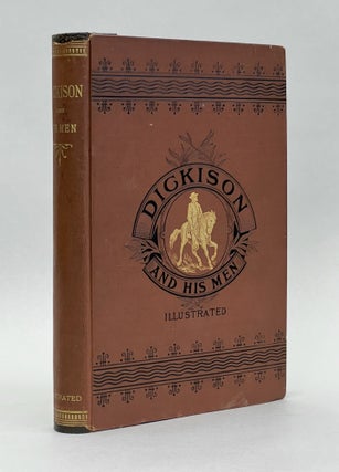 Item #76719 Dickison and His Men. Reminiscences of the War in Florida. Mary Elizabeth DICKISON