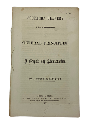 Item #77188 Southern Slavery Considered on General Principles