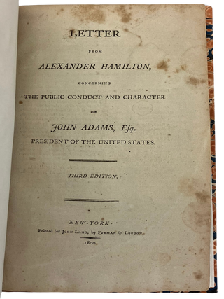 Letter from Alexander Hamilton, Concerning the Public conduct and
