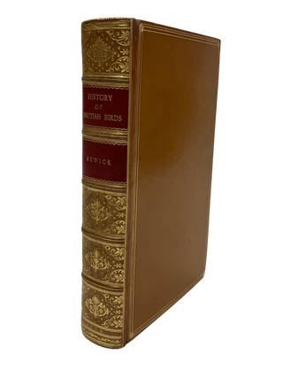 History of British Birds. The Figures Engraved on Wood by T. Bewick. Thomas BEWICK, Ralph and BEILBY.