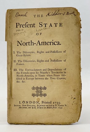 Item #78593 Present State of North-America. I. The Discoveries, Rights. Ellis HUSKE