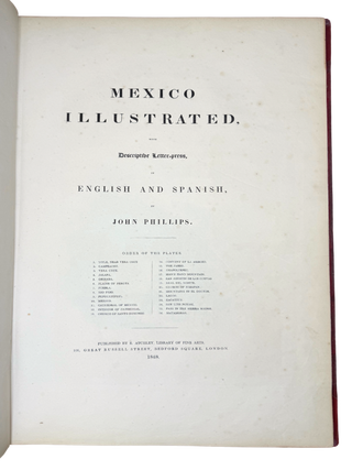 Mexico Illustrated, With Descriptive Letter-Press