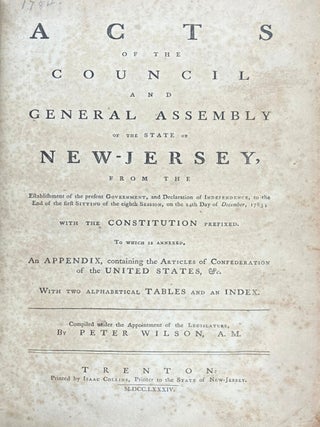Acts of the Council and General Assembly of the State of New-Jersey. Peter WILSON, comp.