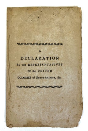 Item #81202 Declaration by the Representatives of the United Colonies of North. CONTINENTAL CONGRESS