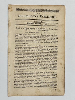 Item #81628 Independent Reflector. Number X, Thursday, February 1, 1753. William LIVINGSTON, ed