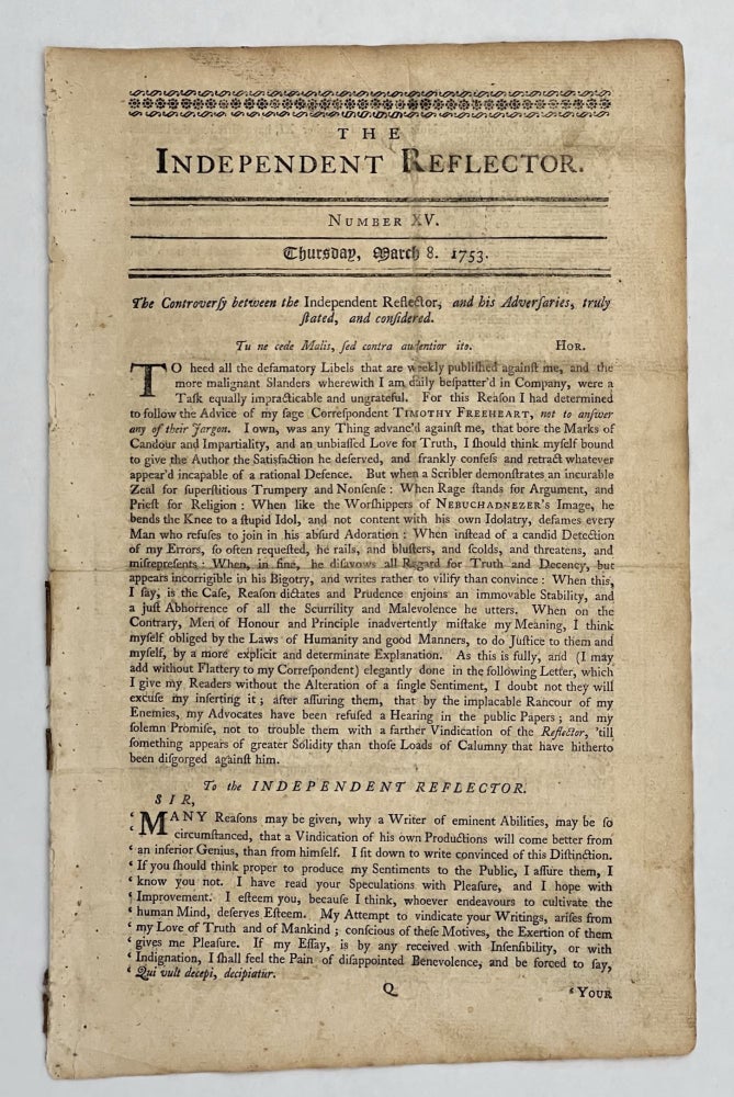 Item #81630 Independent Reflector. Number XV, Thursday, March 8, 1753. William LIVINGSTON, ed.