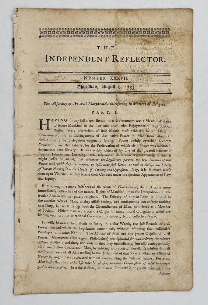 Item #81635 Independent Reflector. Number XXXVII, Thursday, August 9, 1753. William LIVINGSTON, ed.