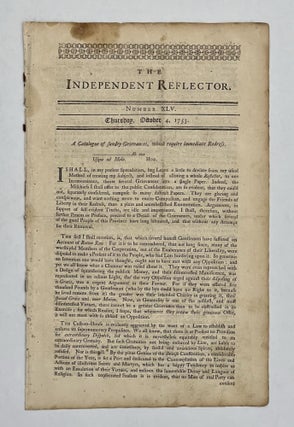 Item #81636 Independent Reflector. Number XLV, Thursday, October 4, 1753. William LIVINGSTON, ed