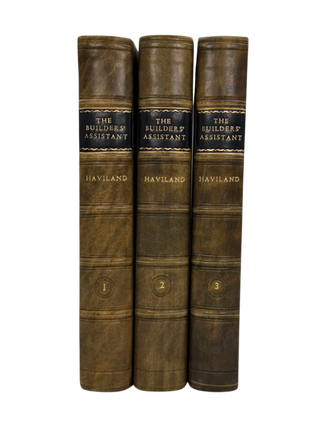 Item #84185 Builder's Assistant. John HAVILAND, Hugh BRIDPORT