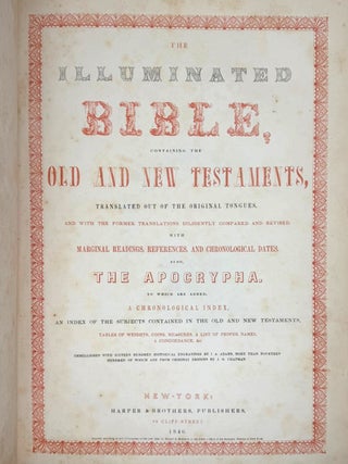 Illuminated Bible, Containing the Old and New Testaments